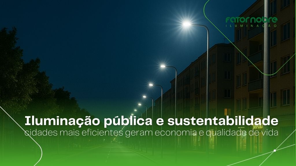Iluminação Publica e Sustentabilidade