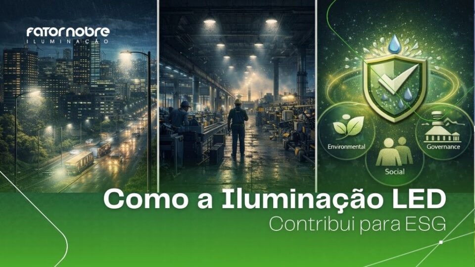 Como a iluminação LED contribui para ESG